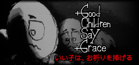 乖孩子会祷告/Good Children Say Grace-方舟游戏网